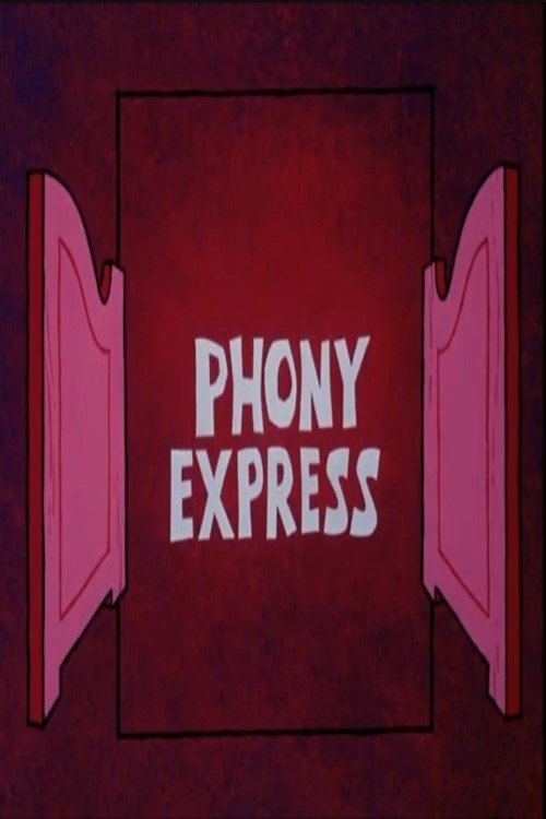 Phony Express poster